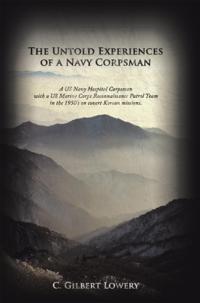Untold Experiences of a Navy Corpsman