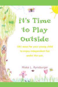 It's Time to Play Outside