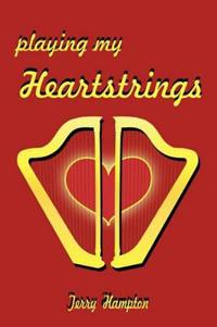 Playing My Heartstrings
