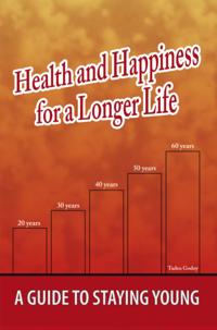 Health and Happiness for a Longer Life