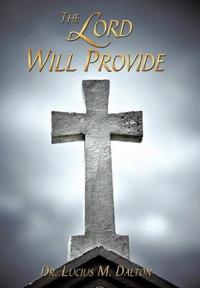 The Lord Will Provide