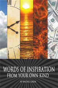 Words of Inspiration from Your Own Kind