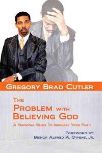 The Problem With Believing God