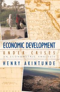 Economic Development Under Crises