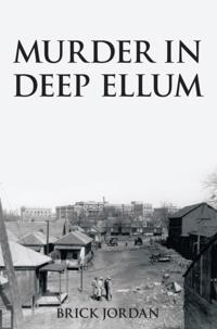 Murder in Deep Ellum