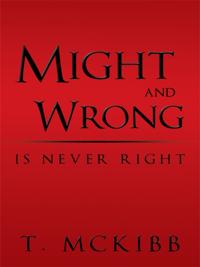 Might and Wrong Is Never Right