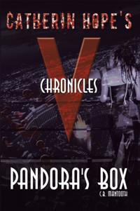 Catherin Hope's &quote;V&quote; Chronicles