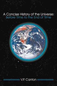 A Concise History of the Universe