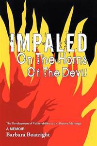 Bokomslag för "Impaled on the Horns Of the Devil"
