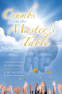 Crumbs from the Master's Table
