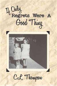 Bokomslag for "If Only Regrets Were A Good Thing"