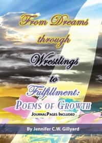 From Dreams, Through Wrestlings, to Fulfillment