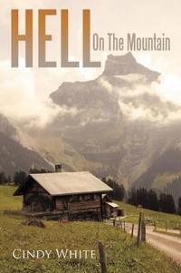 Bokomslag for "Hell On The Mountain"