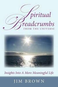 Spiritual Breadcrumbs from the Universe