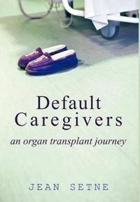Bokomslag for "Default Caregivers"