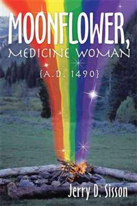 Moonflower, Medicine Woman