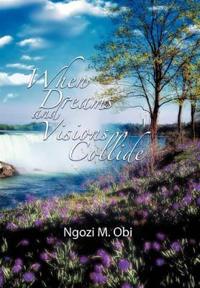 Bokomslag for "When Dreams and Visions Collide"