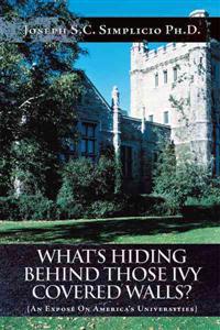 What's Hiding Behind Those Ivy Covered Walls?