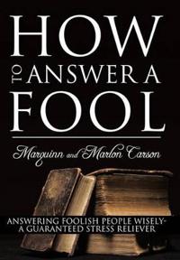Bokomslag för "How to Answer a Fool"