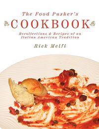 The Food Pusher's Cookbook