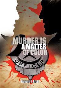 Murder is A Matter of Color
