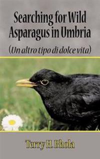 Searching for Wild Asparagus in Umbria