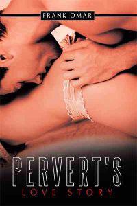 Pervert's Love Story