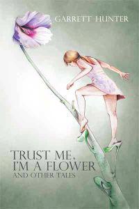 Trust Me, I'm A Flower