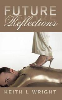 Future Reflections