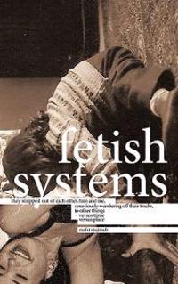 Fetish Systems