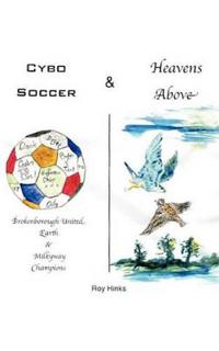 Cybo Soccer & Heavens Above