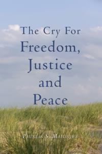 Cry for Freedom, Justice and Peace