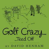 Golf Crazy...