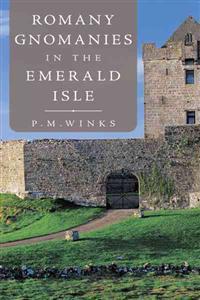 Romany Gnomanies in the Emerald Isle