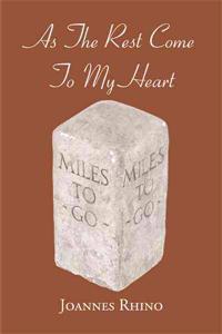 As The Rest Come To My Heart
