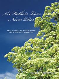 Mother'S Love Never Dies