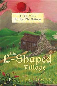 The L-Shaped Village Book One