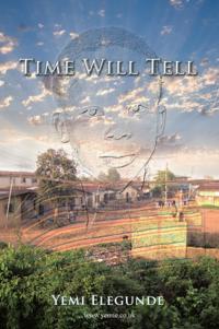 Time Will Tell