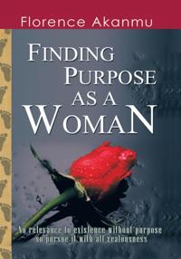 Finding Purpose as a Woman