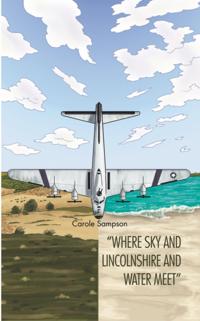 &quote;Where Sky and Lincolnshire and Water Meet&quote;