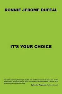 It's Your Choice