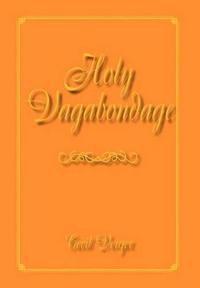 Holy Vagabondage