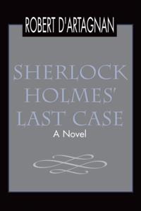 Sherlock Holmes' Last Case
