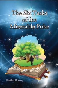 Six Tasks of the Miserable Poke