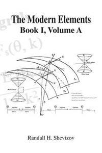 The Modern Elements Book I Volume a