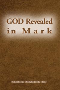 God Revealed in Mark
