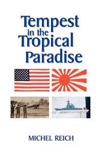 Tempest in the Tropical Paradise