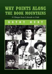 Bokomslag for "Way Points Along The Book Mountains"