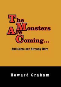 Bokomslag for "The Monsters Are Coming...and Some Are Already Here"