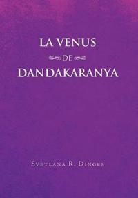 Bokomslag for "La Venus de Dandakaranya"